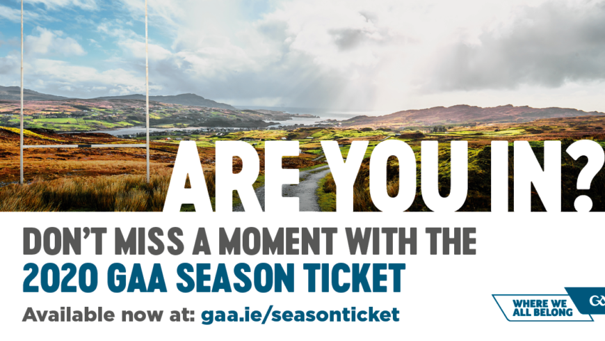 GAA Season Tickets for 2020