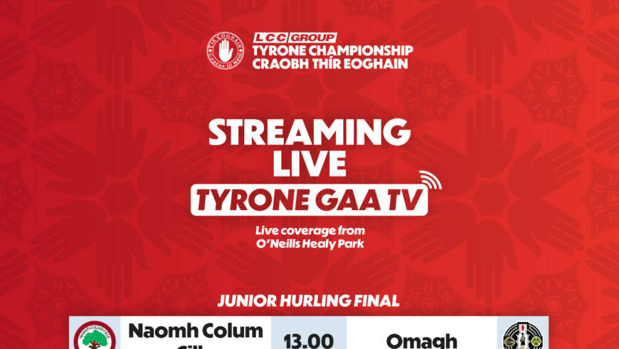 Tyrone GAA TV to stream live the Tyrone Hurling Finals today from 12.50pm