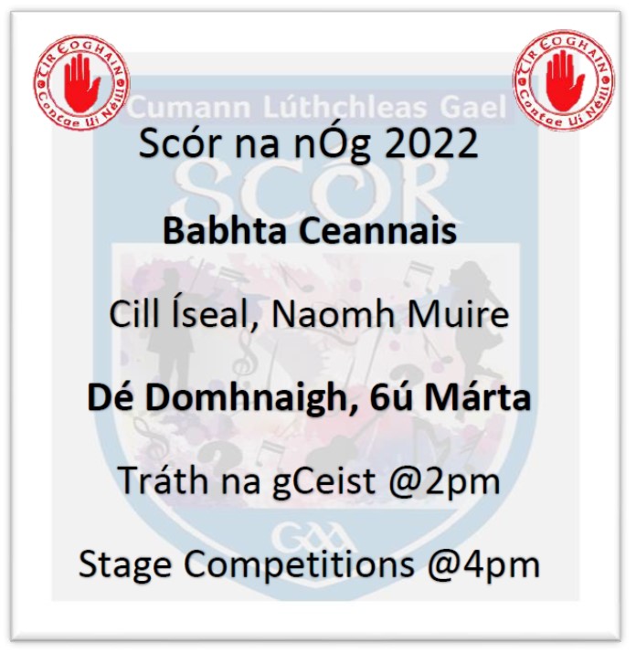The Thír Eoghain 2022 Scór na nÓg Final Sun 6th March In Killeeshil Community Centre.
