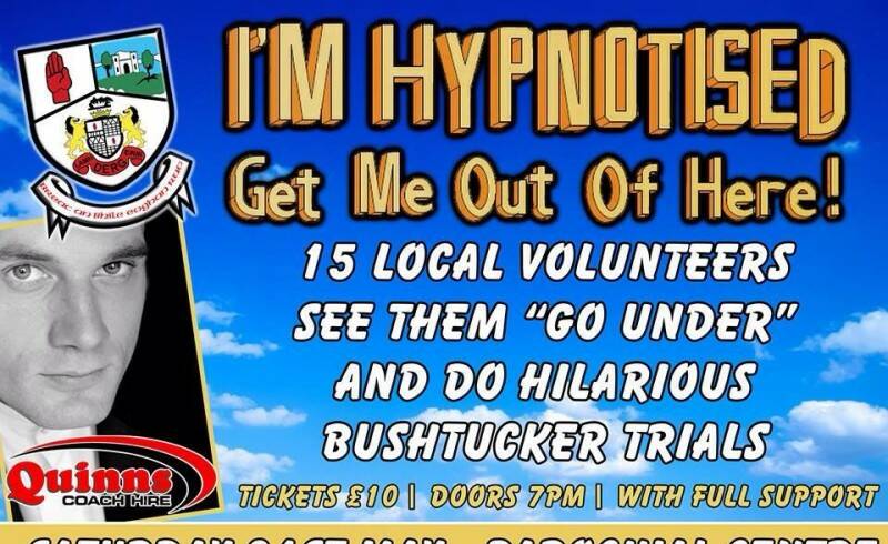 Brackaville – ‘I’m Hypnotised Get Me Out Of Here’ 31st May