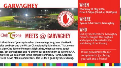 Club Tyrone Member’s night – Thursday in Garvaghey
