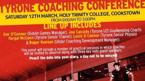 Tyrone Coaching Conference – 12th March