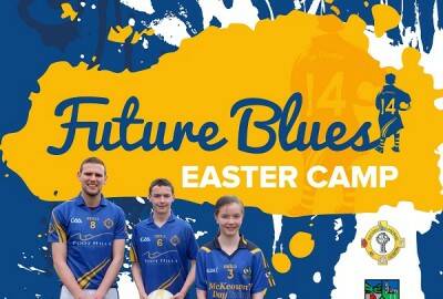 FUTURE BLUES EASTER GAA CAMP