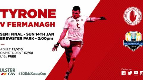 McKenna Cup S/Final Tyrone V. Fermanagh goes ahead as scheduled.