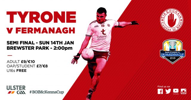 McKenna Cup S/Final Tyrone V. Fermanagh goes ahead as scheduled.