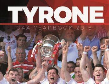 Tyrone GAA Yearbook 2016 now on Sale!