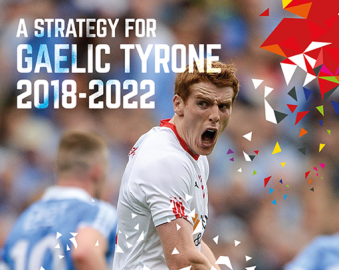A Strategy For Tyrone 2018 – 2022